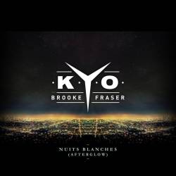 Kyo : Nuits Blanches (Afterglow)